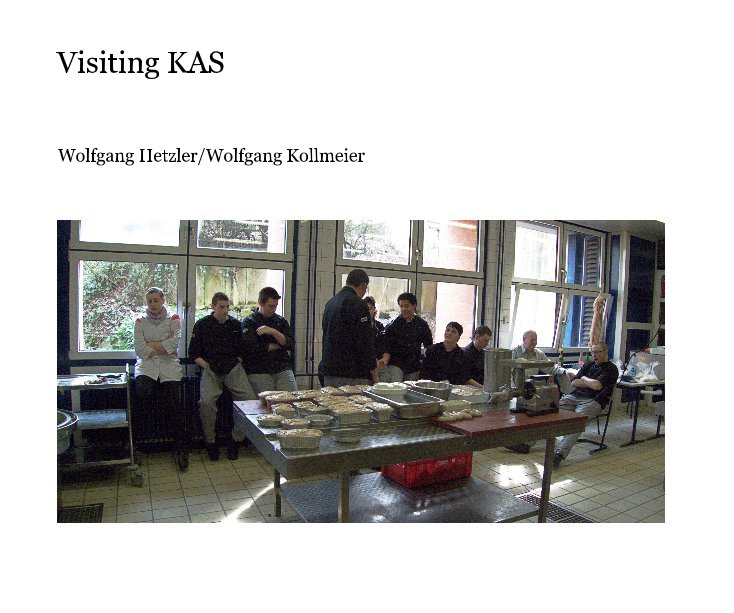 View Visiting KAS by Wolfgang Hetzler/Wolfgang Kollmeier