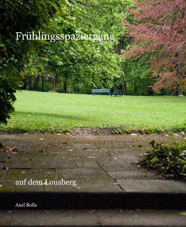View Frühlingsspaziergang by Axel Bolle