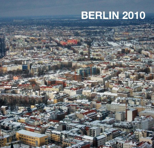 Visualizza BERLIN 2010 di Matthew Banks