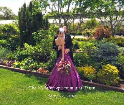 The Wedding of Samm and Dann May 23, 2010 book cover