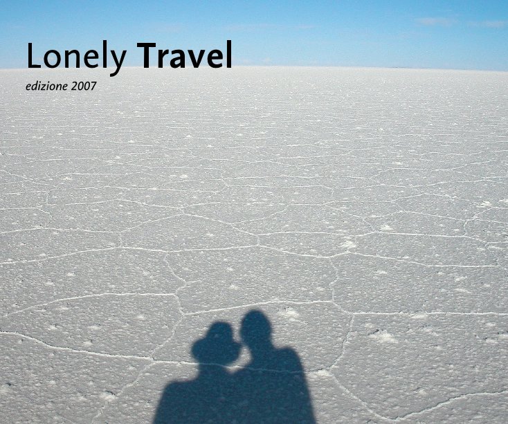 View Lonely Travel by Mauro & Giorgia