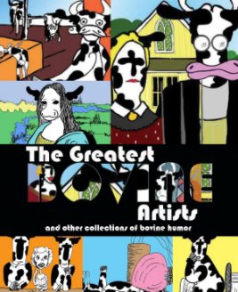 The Greatest Bovine Artist book cover