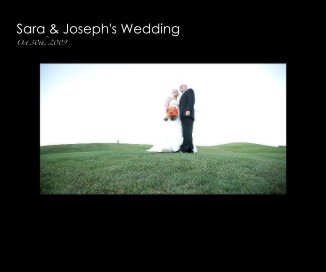 Sara & Joseph's Wedding Oct 30th, 2009 book cover
