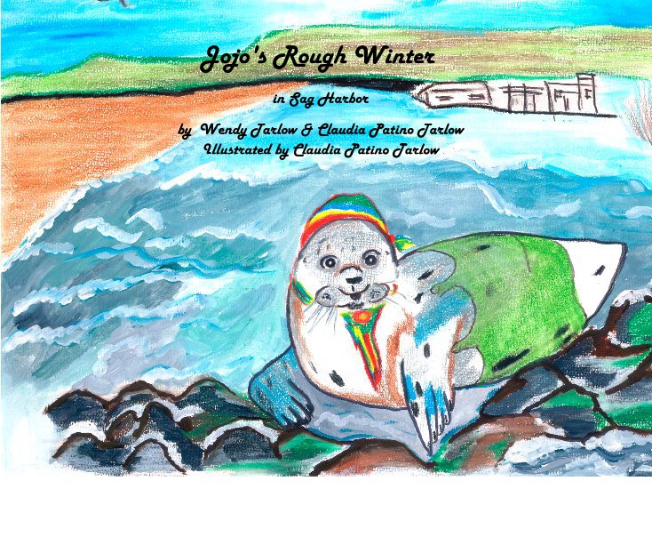 Ver Jojo's Rough Winter por Wendy Tarlow & Claudia Patino Tarlow Illustrated by Claudia Patino Tarlow