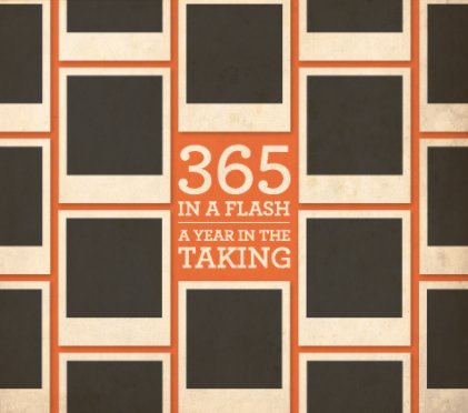 365 In A Flash: A Year In The Taking book cover