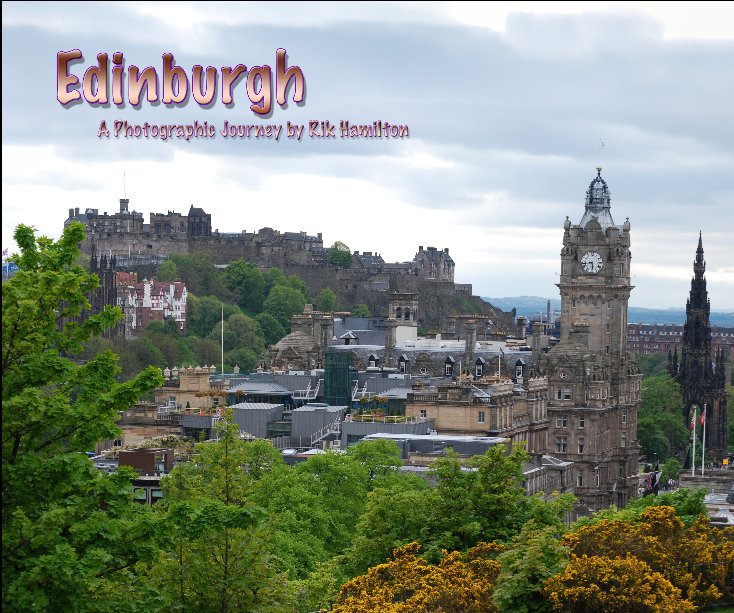 View Edinburgh by Rik Hamilton