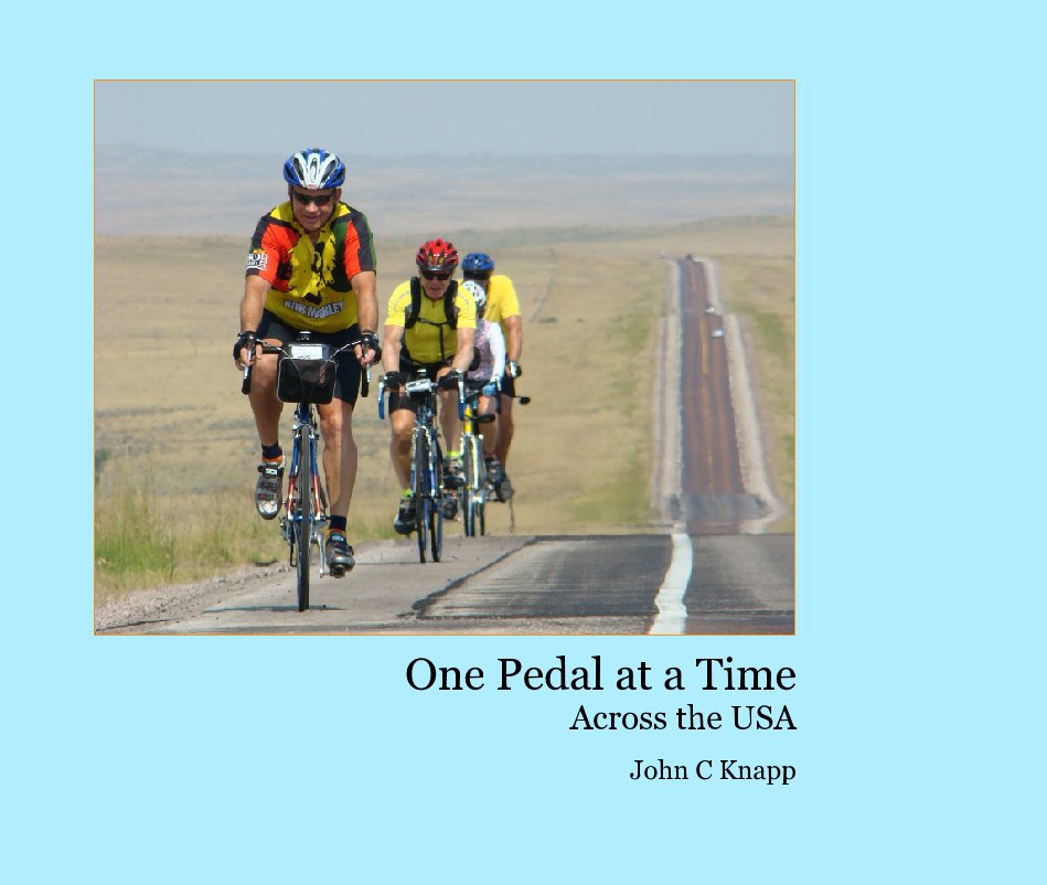 Visualizza One Pedal at a Time Across the USA di John C Knapp