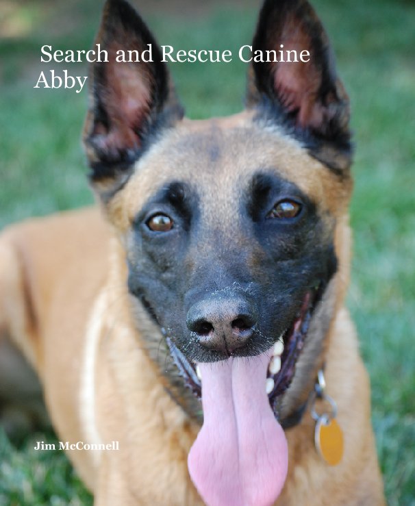 View Search and Rescue Canine Abby by Jim McConnell