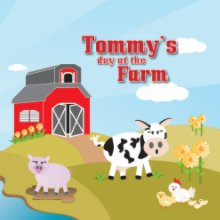Tommy's day at the farm (personalized soft cover) book cover