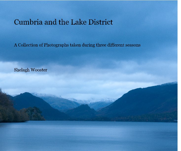 View Cumbria and the Lake District by Shelagh Wooster