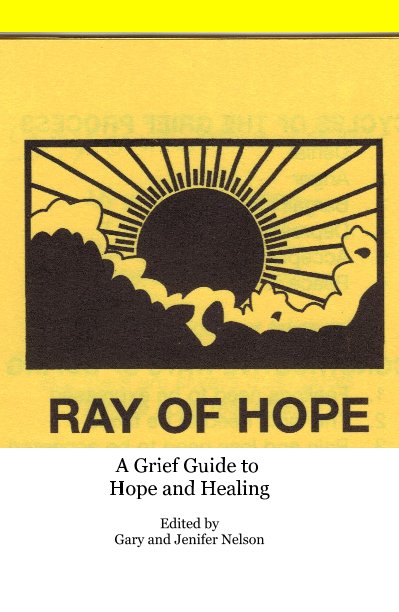 View Ray of Hope by Edited by Gary and Jenifer Nelson