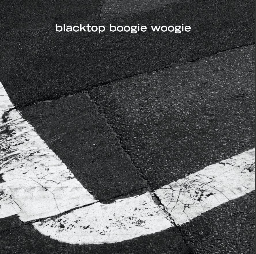 Visualizza blacktop boogie woogie di Tom Rogers