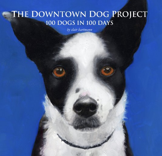 View THE DOWNTOWN DOG PROJECT by clair hartmann