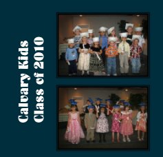 Calvary Kids Class of 2010 book cover