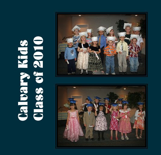 View Calvary Kids Class of 2010 by fluffnera