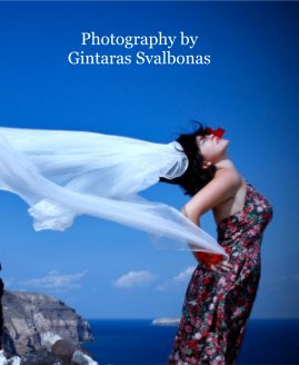 Photography by Gintaras Svalbonas book cover