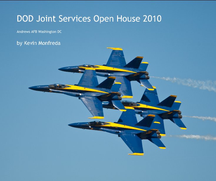 View DOD Joint Services Open House 2010 by Kevin Monfreda