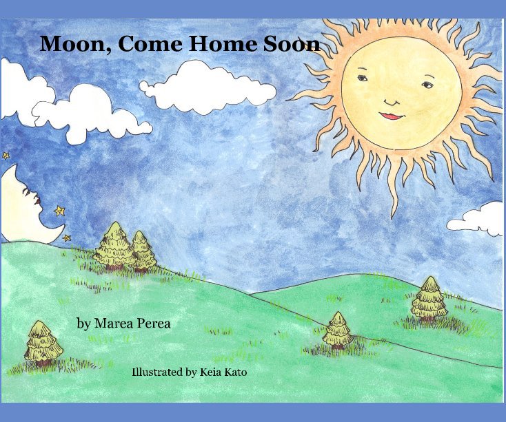 Ver Moon, Come Home Soon por Marea Perea