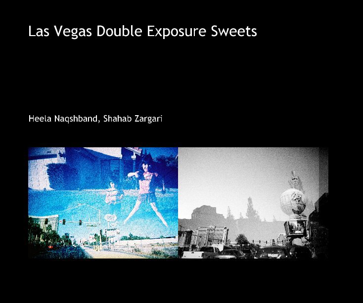 View Las Vegas Double Exposure Sweets by Heela Naqshband&Shahab Zargari