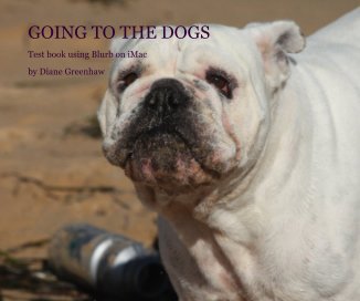 GOING TO THE DOGS book cover