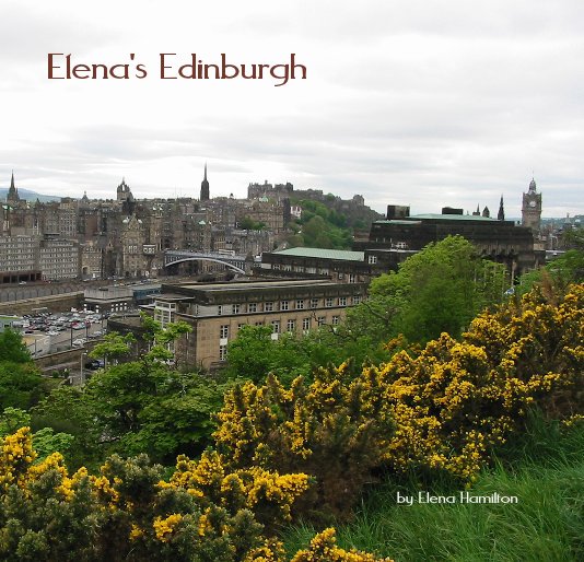 View Elena's Edinburgh by Elena Hamilton