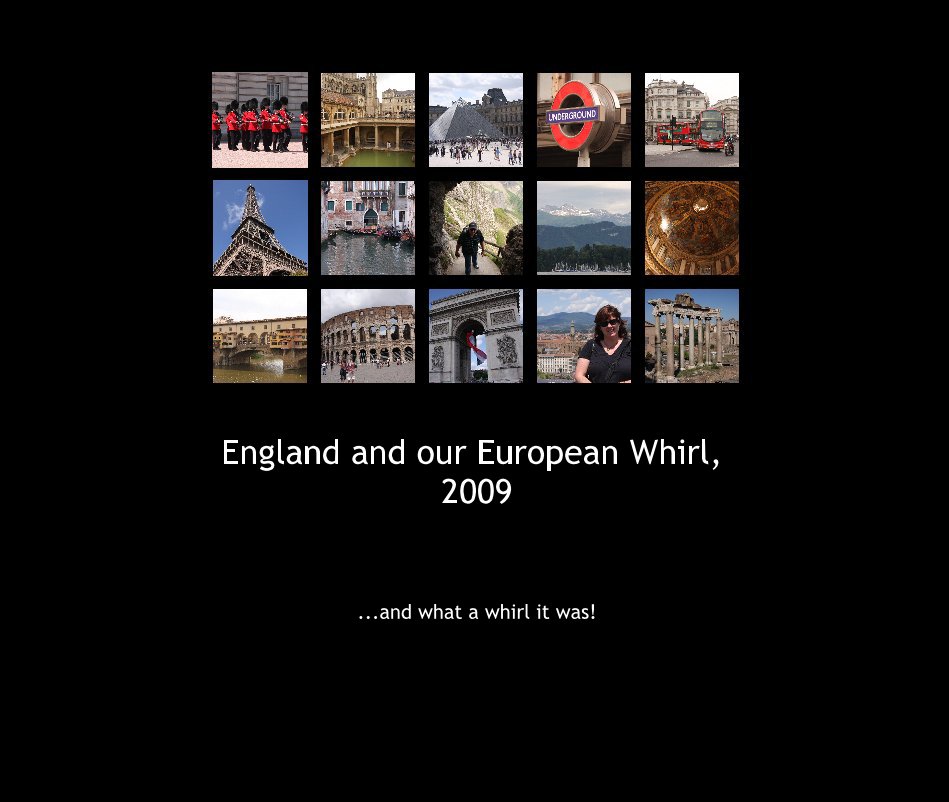 View England and our European Whirl, 2009 by Robyn Barber