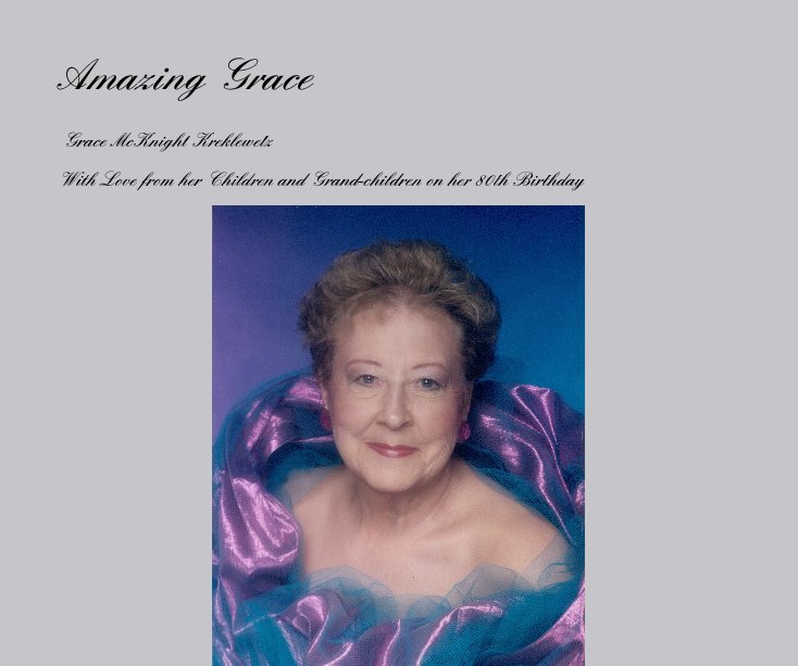 Ver Amazing Grace por With Love from her Children and Grand-children on her 80th Birthday