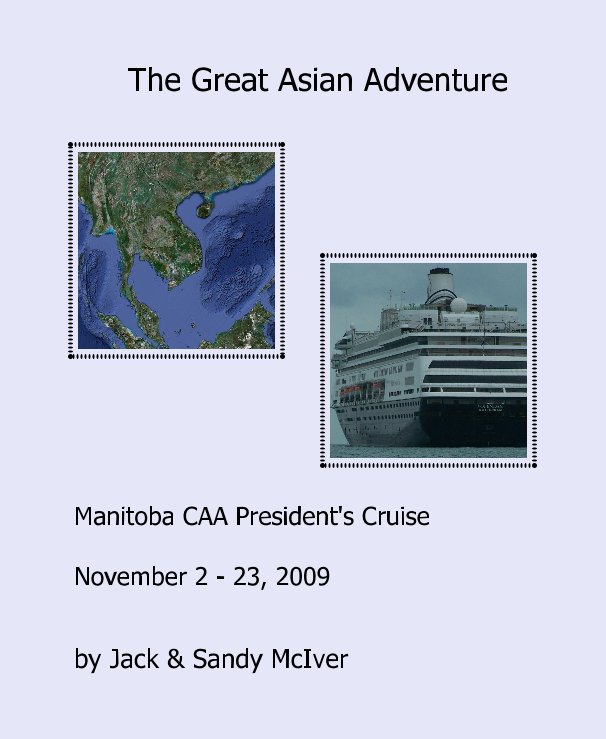View The Great Asian Adventure by Jack & Sandy McIver