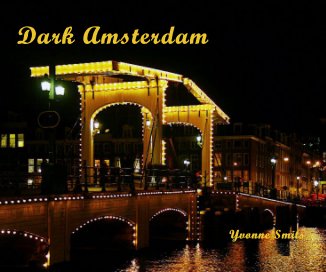 Dark Amsterdam Yvonne Smits Bij book cover
