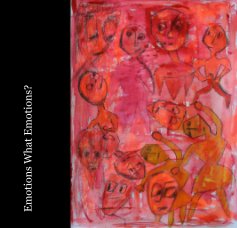 Emotions What Emotions? book cover