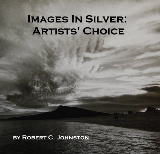 View Images In Silver: Artists' Choice by Robert C. Johnston