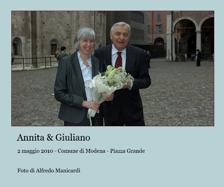 View Annita & Giuliano by Foto di Alfredo Manicardi