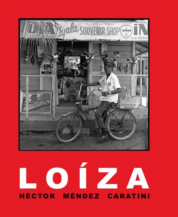 View LOIZA by Hector Mendez Caratini