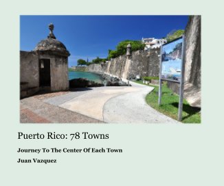 Puerto Rico: 78 Towns book cover