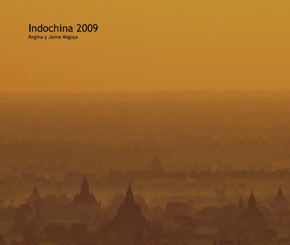 Visualizza Indochina 2009 di Jaime Migoya & Regina Graue