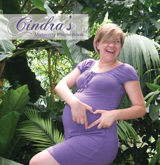 Ver Cindra's Maternity Photo Book por j. warren borg