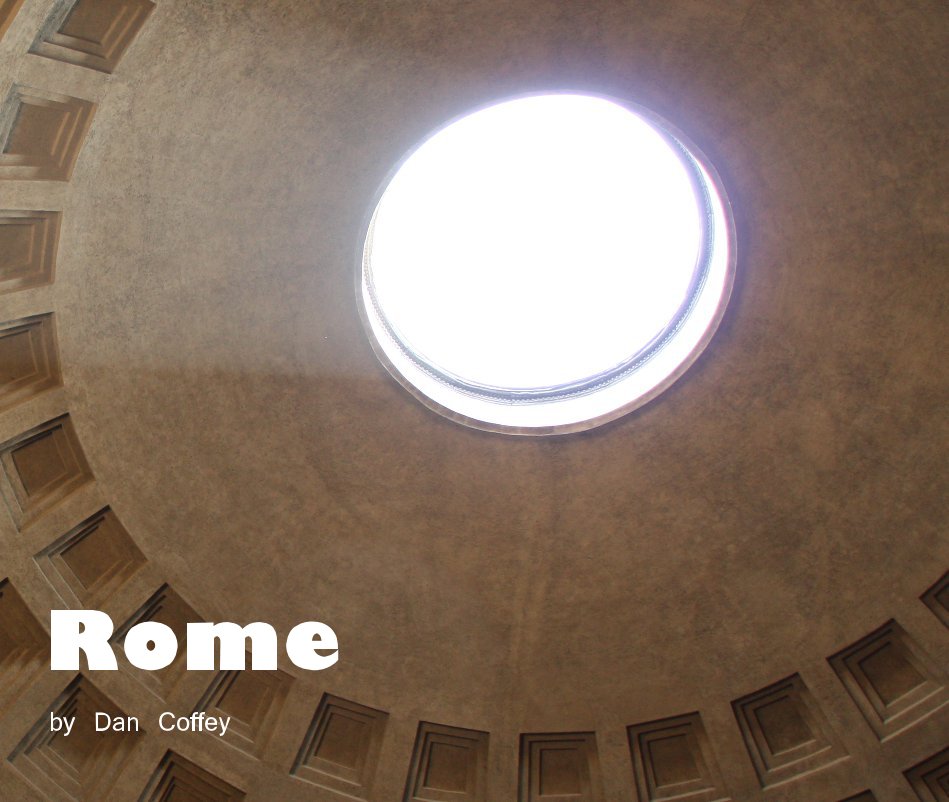 View Rome by Dan Coffey
