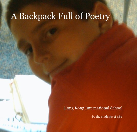 View A Backpack Full of Poetry by the students of 4B1