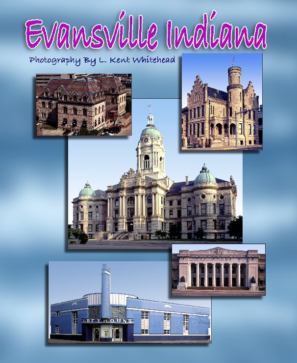 View Evansville IN by L Kent Whitehead