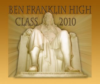 Ben Franklin Yearbook Class 2010 book cover