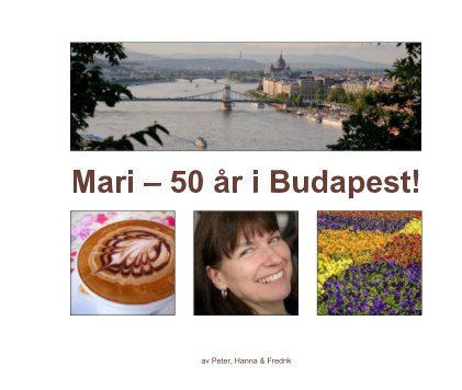 Mari – 50 år i Budapest! book cover