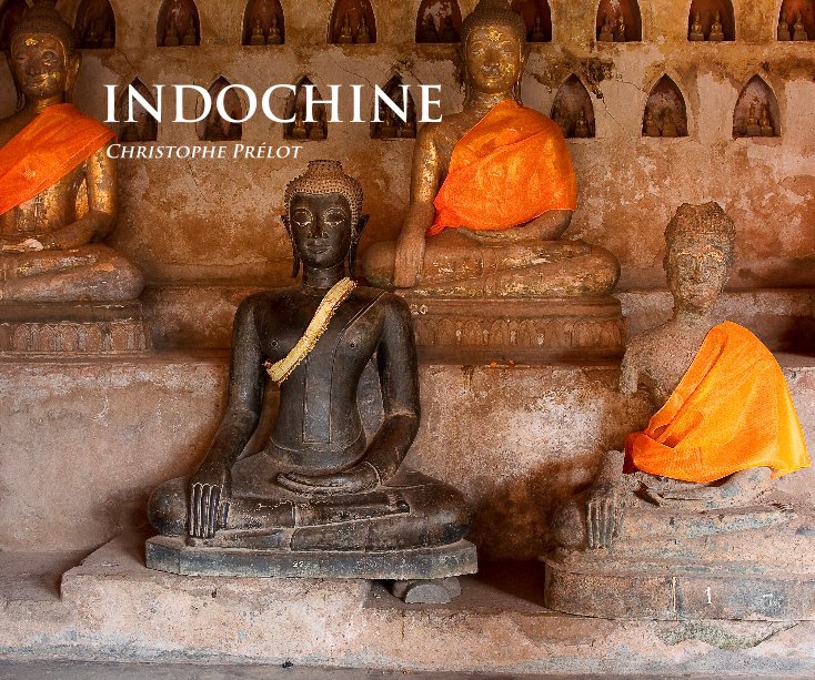 View INDOCHINE by Christophe Prélot