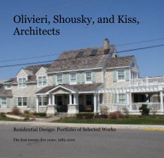 Olivieri, Shousky, and Kiss, Architects book cover