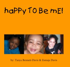haPPy T0 Be mE! book cover