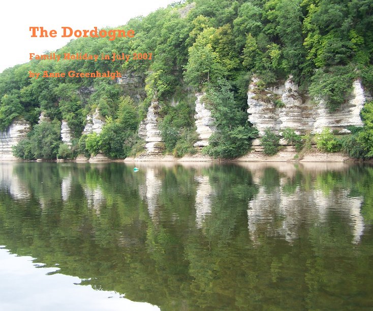 View The Dordogne by Anne Greenhalgh