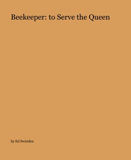 Beekeeper: to Serve the Queen book cover