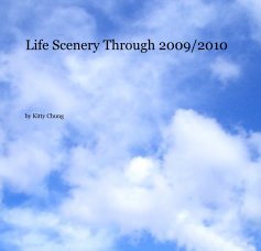 Life Scenery Through 2009/2010 book cover