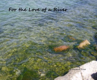 For the Love of a River by Gloria Docteur Pratt book cover