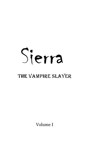 Visualizza Sierra The Vampire Slayer di Volume I
