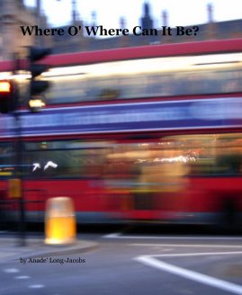 Where O' Where Can It Be? book cover